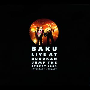 Baku的專輯BAKU LIVE AT BUDOKAN  JUMP THE STREET