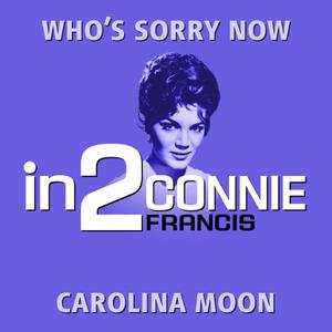 收聽Connie Francis的Carolina Moon歌詞歌曲