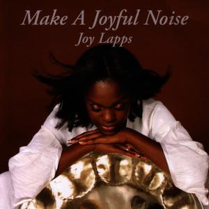 Joy Lapps的專輯Make A Joyful Noise