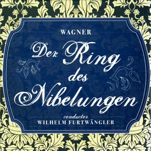 Elisabeth Höngen的專輯Wagner: Der Ring des Nibelungen