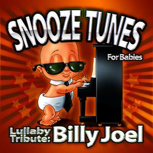 Snooze Tunes的專輯Lullaby Tribute: Billy Joel