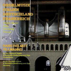 Hans Helmut Tillmanns的專輯Organ Music - Italy, Germany, France