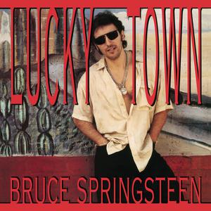 Lucky Town 1992 Bruce Springsteen Lucky Town 1992 Bruce Springsteen