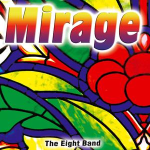 The Eight Band的專輯Mirage - Single