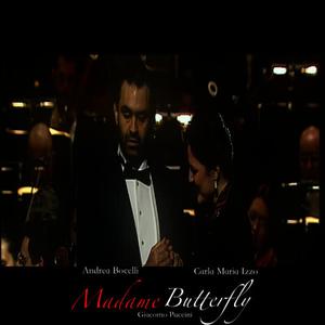 Andrea Bocelli的專輯Madame Butterfly (Tragedia Giapponese in Tre Atti in Forma di Concerto) (Live at Grimaldi Forum, Montecarlo)