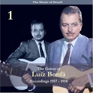 Luiz Bonfa的專輯The Music of Brazil / The Guitar of Luiz Bonfá, Volume 1 / Recordings 1957 - 1958