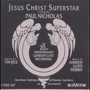 Jesus Christ Superstar (20th Anniversary London Cast Recording (1992)) 1993 The Original London Cast Recording Jesus Christ Superstar (20th Anniversary London Cast Recording (1992)) 1993 The Original London Cast Recording