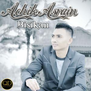 Achik Asrain的專輯Bisikan