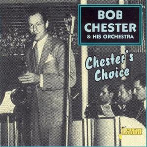 收聽Bob Chester的Chester's Choice歌詞歌曲