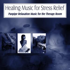 The Relaxation Specialists的專輯Healing Music for Stress Relief: Panpipe Relaxation Music for the Therapy Room