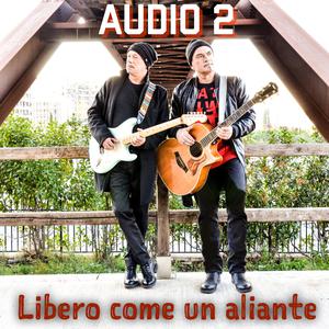 Audio 2的專輯Libero come un aliante