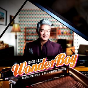 Dick Lee的專輯Song Featured In The Motion Picture WONDER BOY