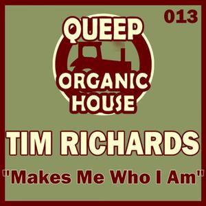 Tim Richards的專輯Makes Me Who I Am