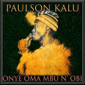 Paulson Kalu的專輯Onye Oma Mbu N' Obi