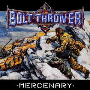 Bolt Thrower的專輯Mercenary