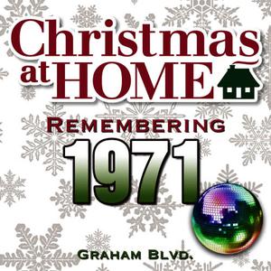 Graham Blvd.的專輯Christmas at Home: Remembering 1971