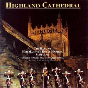 The Band of Her Majesty's Royal Marines Scotland的專輯Highland Cathedral