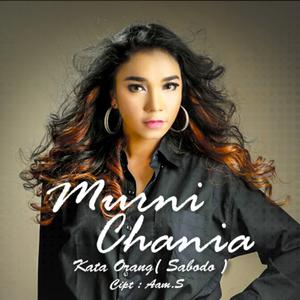 收聽Murni Chania的Kata Orang歌詞歌曲