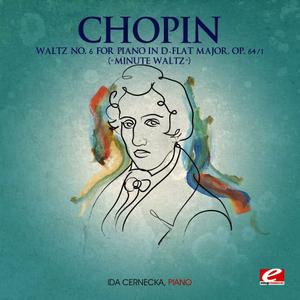 Ida Cernecká的專輯Chopin: Waltz No. 6 for Piano in D-Flat Major, Op. 64, No. 1 “Minute Waltz” (Digitally Remastered)