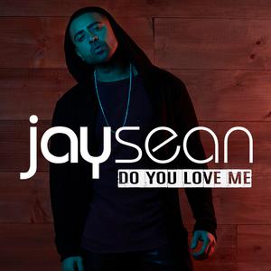 Jay Sean的專輯Do You Love Me