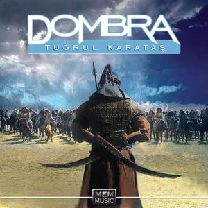 收聽Tuğrul Karataş的Dombra歌詞歌曲