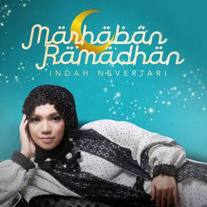 Indah Nevertari的專輯Marhaban Ramadhan