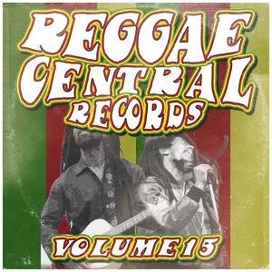 Various Artists的專輯Reggae Central Records, Vol. 15