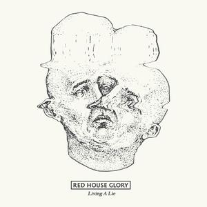 Red House Glory的專輯Living a Lie