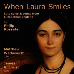 Matthew Wadsworth的專輯When Laura Smiles - Lute Solos And Songs From Elizabethan England