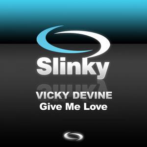 Vicky Devine的專輯Give Me Love