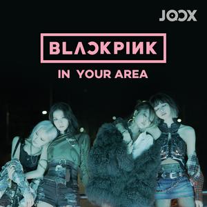 BLACKPINK in your area