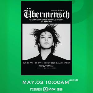 G-DRAGON 2025 WORLD TOUR [Übermensch]