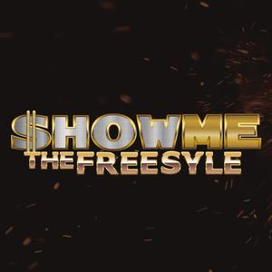 SHOW ME THE FREESTYLE
