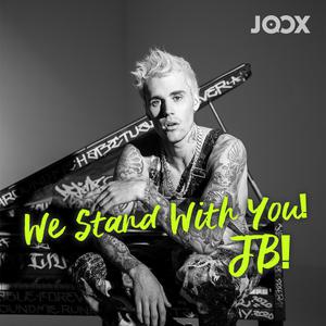 We Stand With You! JB!