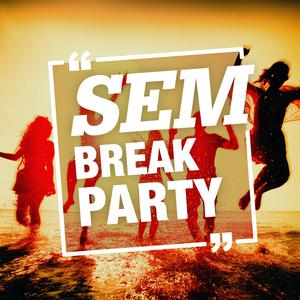 Sem Break Party
