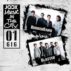 Music In The City: Rubber Band x Blaster