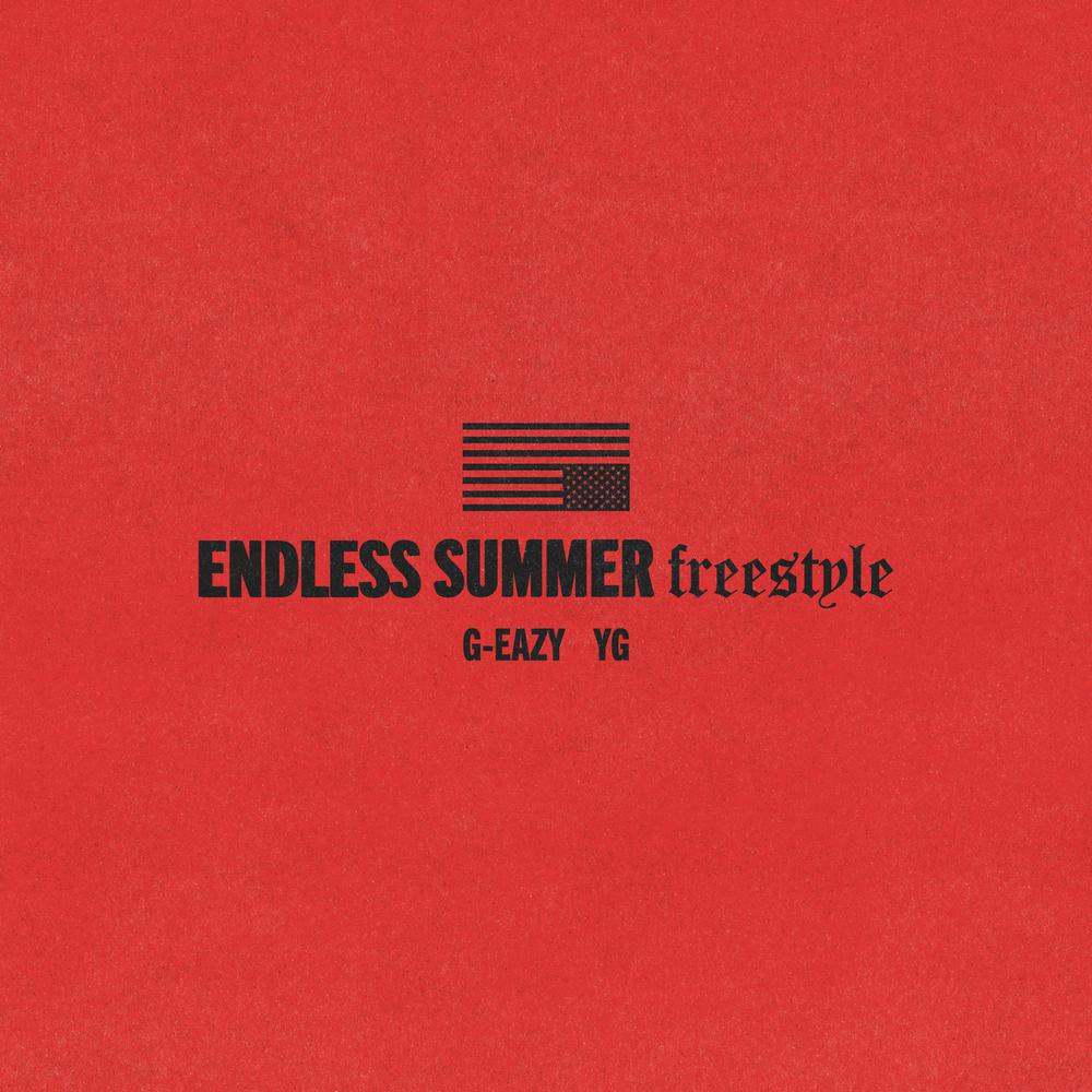 Endless Summer Freestyle 2018 G-Eazy; YG Endless Summer Freestyle 2018 G-Eazy; YG