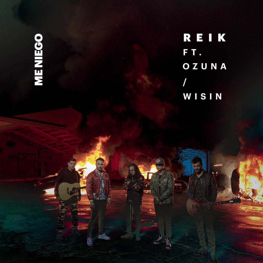 Me Niego 2018 Reik; Ozuna; Wisin Me Niego 2018 Reik; Ozuna; Wisin