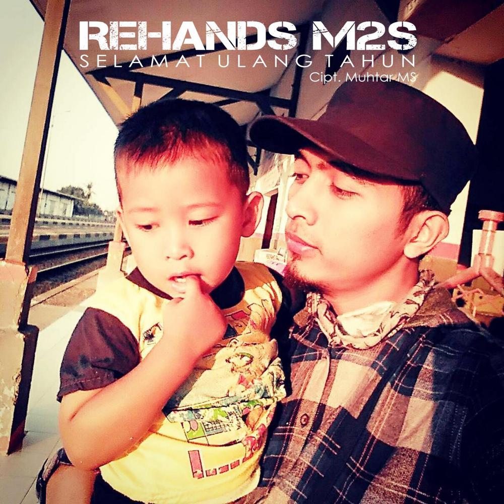 Download Lagu Rehands M2S - Selamat Ulang Tahun