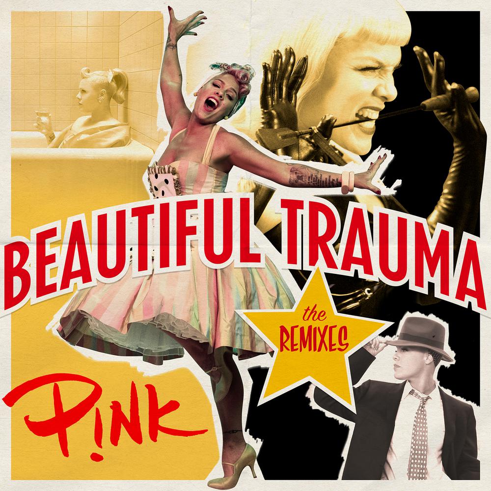 Beautiful Trauma (E11even Remix) 2018 P!nk Beautiful Trauma (E11even Remix) 2018 P!nk