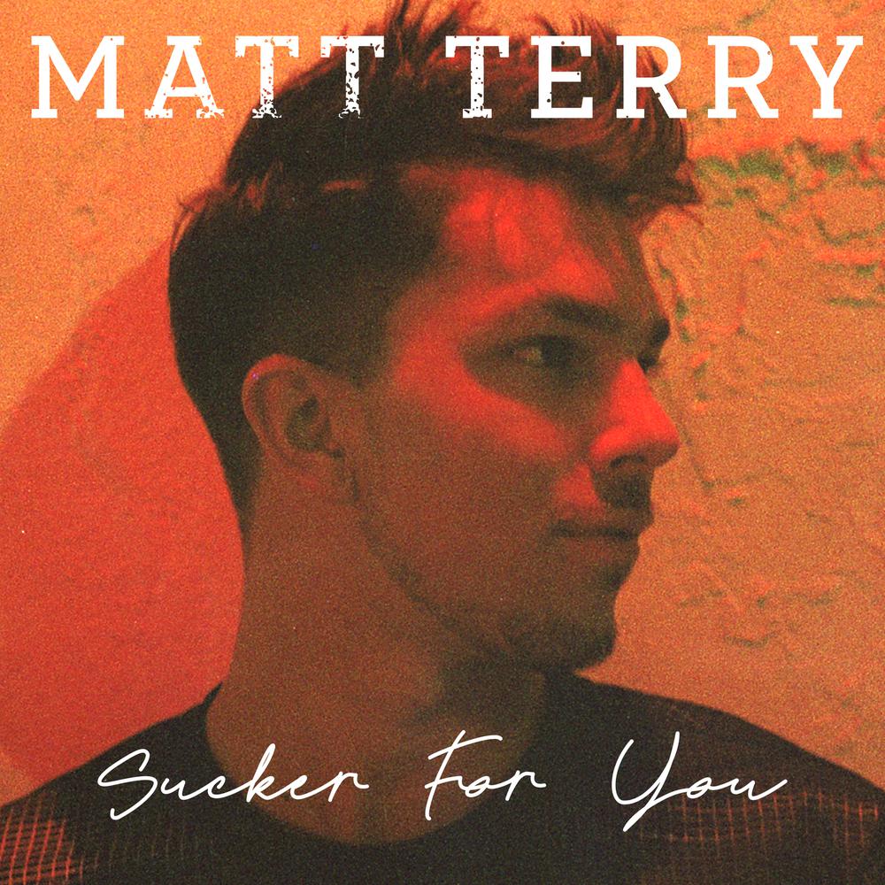 Sucker for You 2017 Matt Terry Sucker for You 2017 Matt Terry