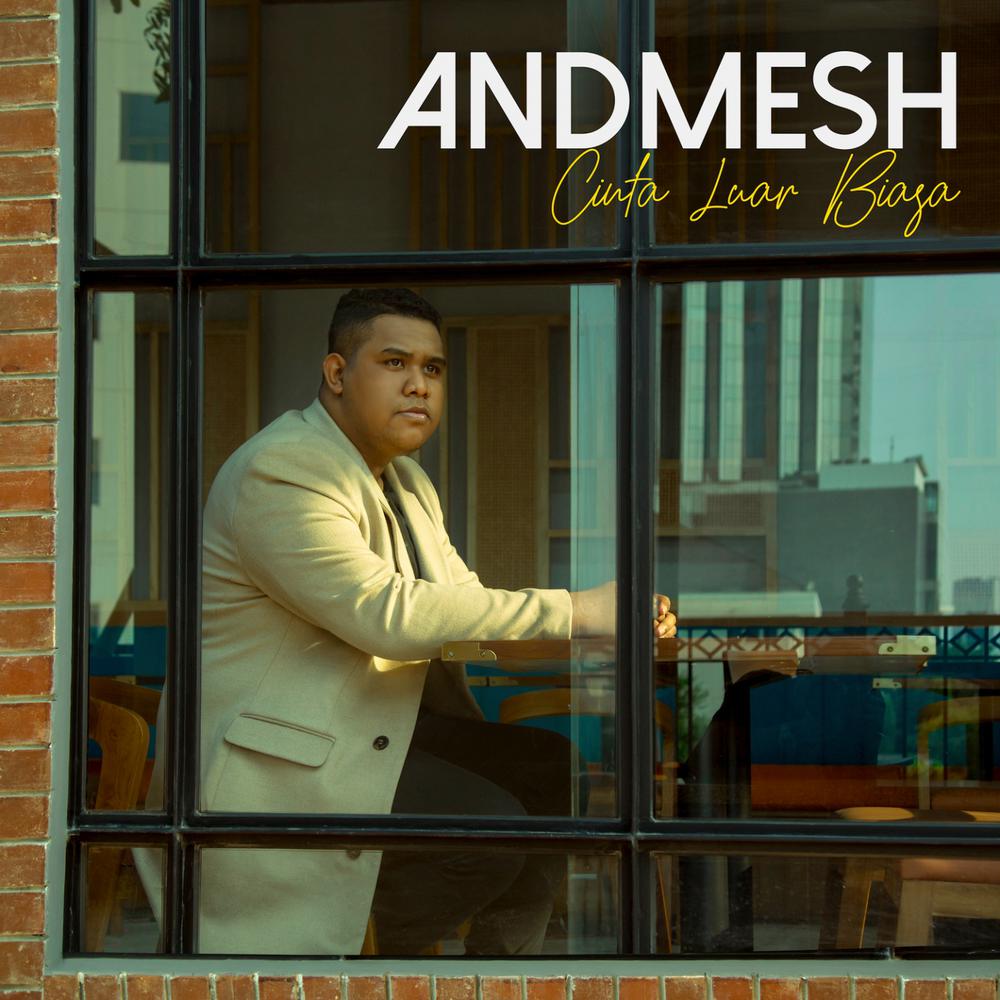 Cinta Luar Biasa 2018 Andmesh Cinta Luar Biasa 2018 Andmesh