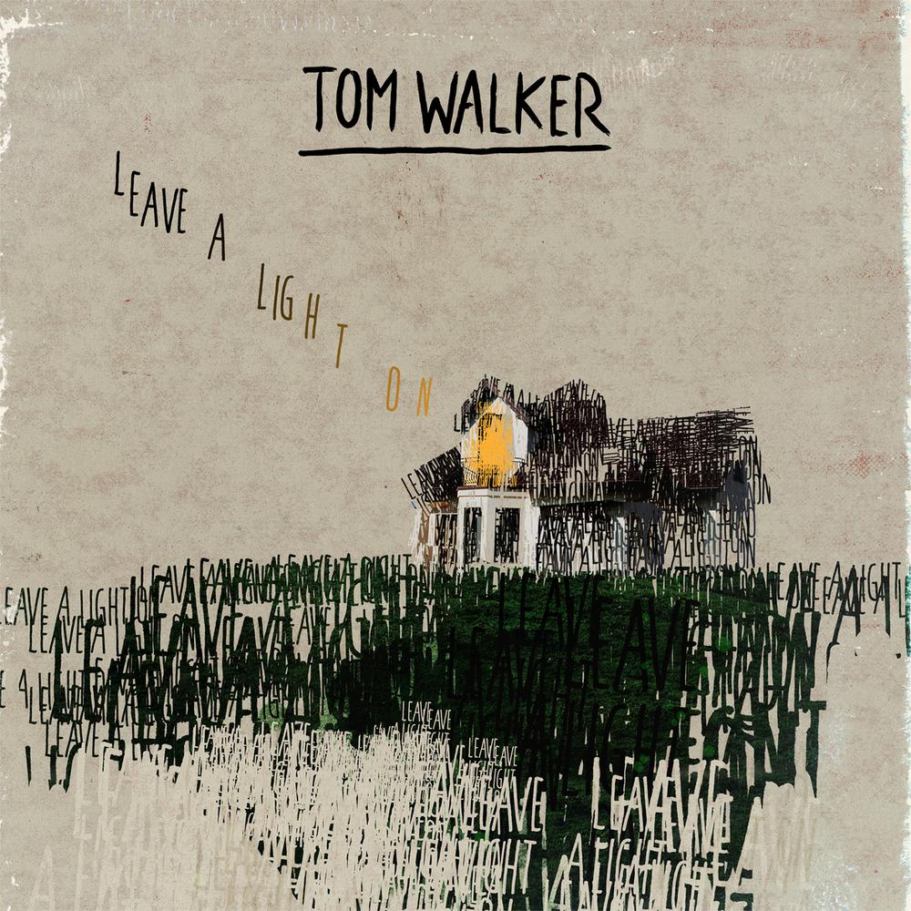 Leave a Light On 2017 Tom Walker Leave a Light On 2017 Tom Walker