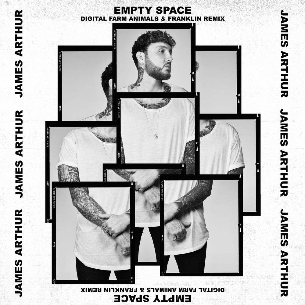 Empty Space (Remix) 2018 James Arthur; Digital Farm Animals; Franklin Empty Space (Remix) 2018 James Arthur; Digital Farm Animals; Franklin