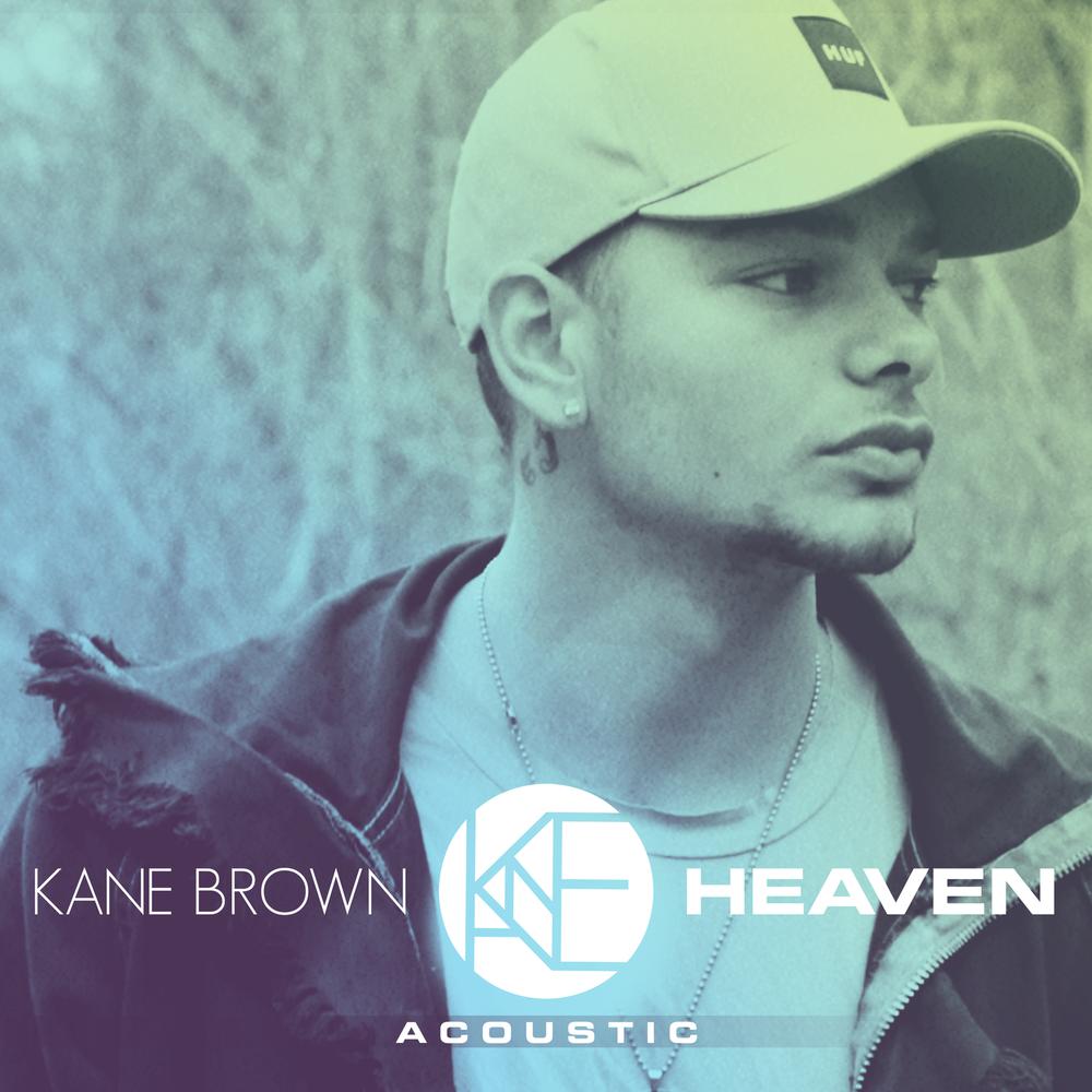 Heaven (Acoustic) 2018 Kane Brown Heaven (Acoustic) 2018 Kane Brown