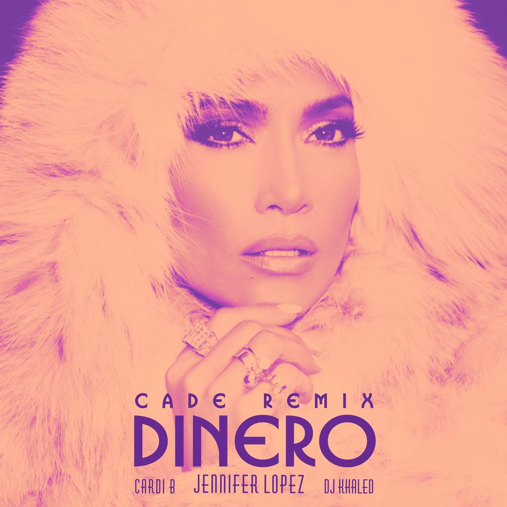 Dinero (CADE Remix) 2018 Jennifer Lopez; DJ Khaled; Cardi B Dinero (CADE Remix) 2018 Jennifer Lopez; DJ Khaled; Cardi B