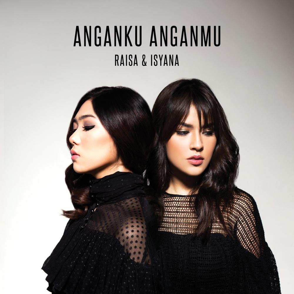 Anganku Anganmu 2017 Raisa; Isyana Sarasvati Anganku Anganmu 2017 Raisa; Isyana Sarasvati