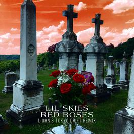 Red Roses (LIOHN's Tokyo Drift Remix) 2018 Lil Skies Red Roses (LIOHN's Tokyo Drift Remix) 2018 Lil Skies