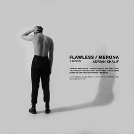 Flawless/ Merona 2018 Adrian Khalif Flawless/ Merona 2018 Adrian Khalif