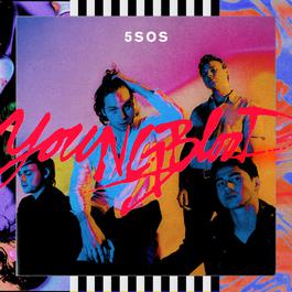 Youngblood 2018 5 Seconds Of Summer Youngblood 2018 5 Seconds Of Summer